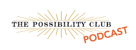 Possibilty Club Podcast