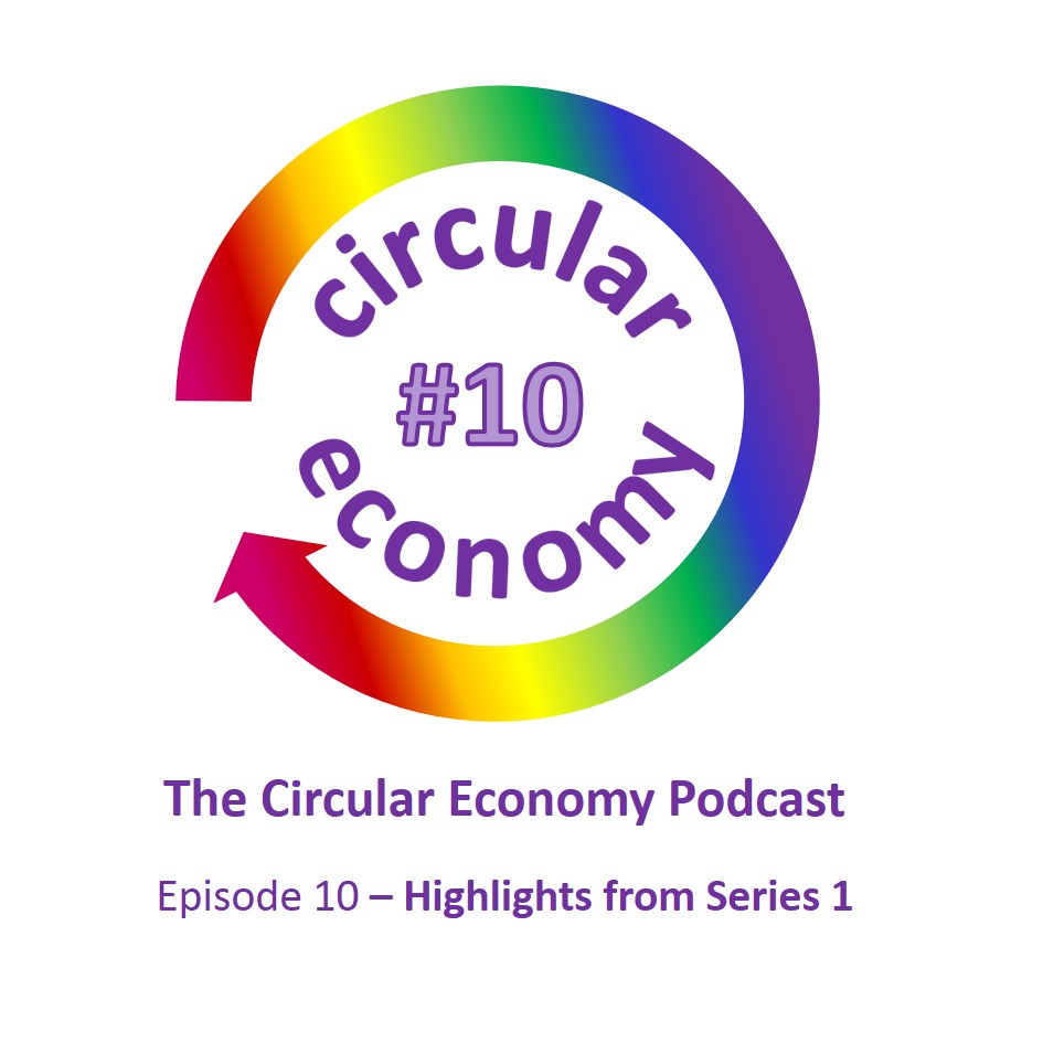 circular economy podcast highlights series 1