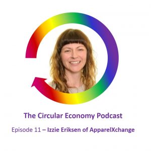 Circular Economy Podcast Izzie Eriksen ApparelXchange