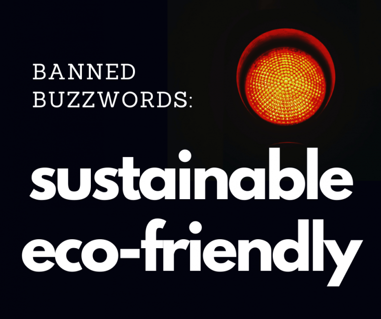 banned buzzwords include eco-friendly and sustainable