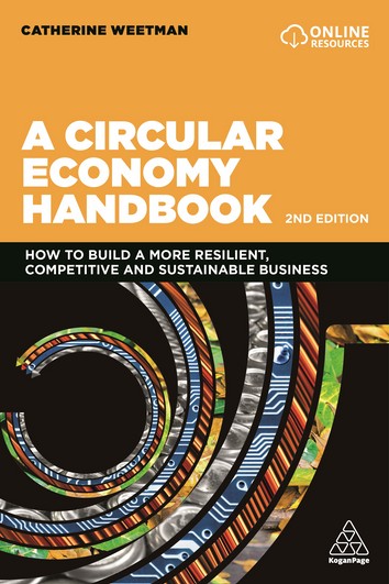 A Circular Economy Handbook by Catherine Weetman