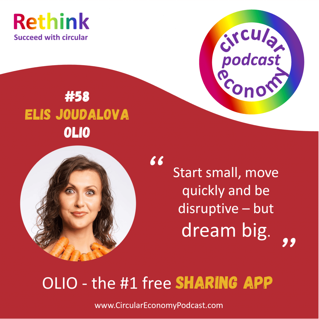 Circular Economy Podcast Episode 58 Elis Joudalova - OLIO