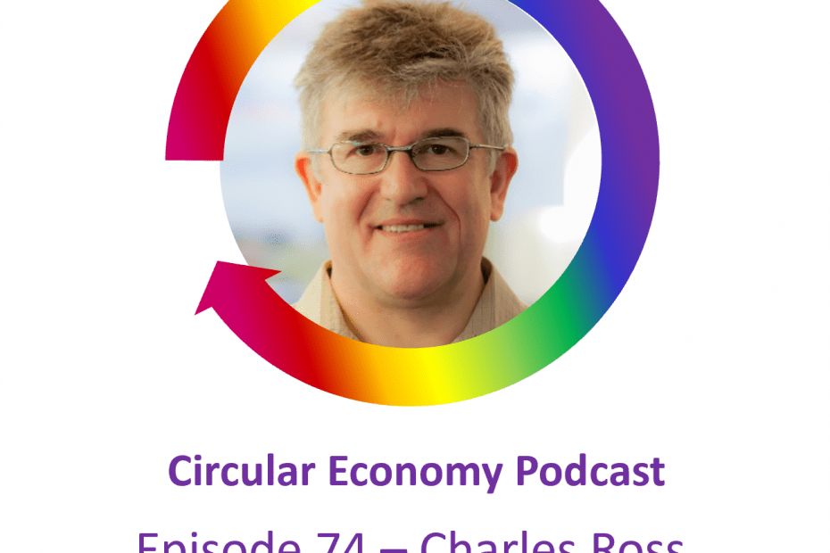 Circular Economy Podcast Episode 74 Charles Ross on Outdoor Clothing