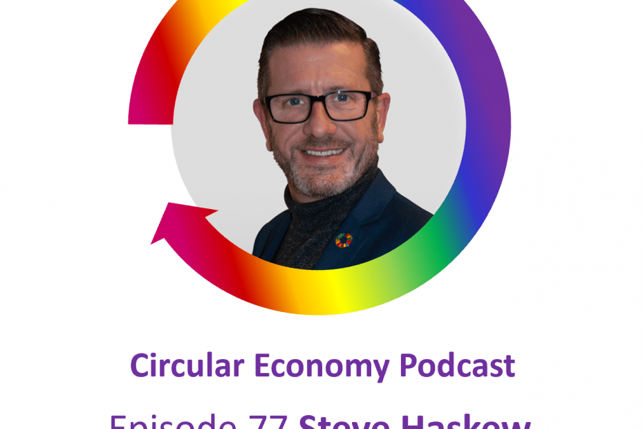 Circular Economy Podcast - Episode 77 Steve Haskew – Remanufactured laptops