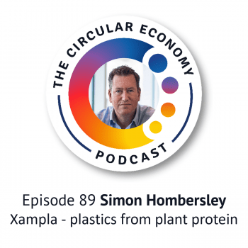 Circular Economy Podcast Ep89 Simon Hombersley - Xampla