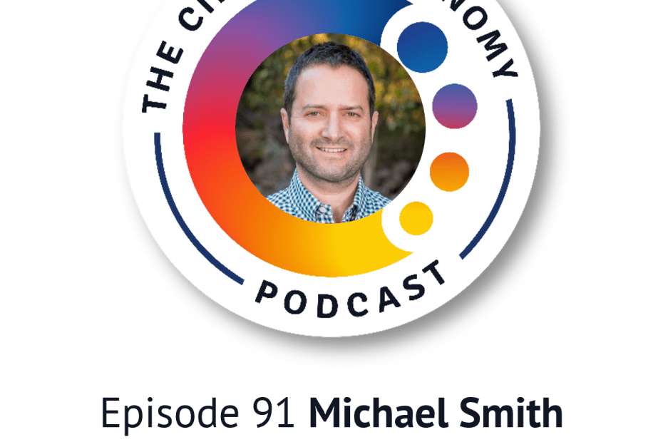 Circular Economy Podcast 91 Michael Smith - Investing in regenerative startups