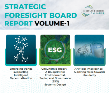 Circular Economy Alliance Strategic Foresight Board - Report Volume 1