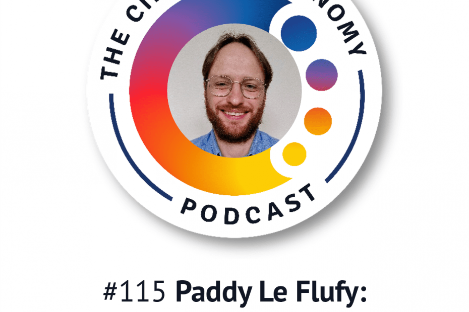 Circular Economy Podcast - episode 115 Paddy Le Flufy - building future-fit systems